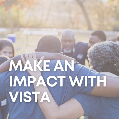 Square image urging viewers to "Make an impact with VISTA" before a photo of a group who smiles as they huddle together and share the power of service