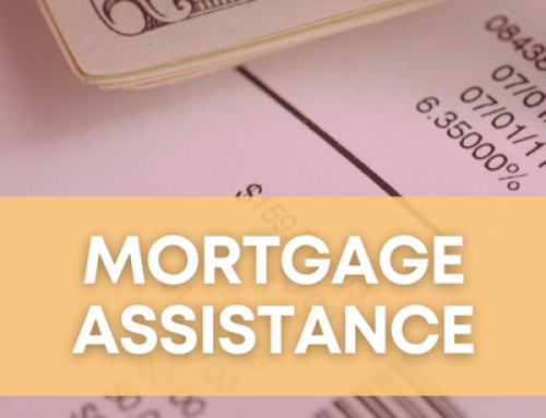 Mortgage Assistance Available