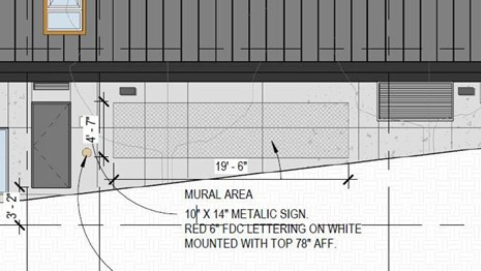 The exterior of a building, the top part with siding, the bottom a wall on an incline that is labeled "4' x 7' " x "19' - 6," and a rectangle on the wall labeled "10" x 14" metallic sign. Red 6" FDC lettering on white mounted with top 78' aff."