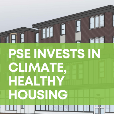 Background is an architect drawing of the Laurel Forest apartment complex. In the foreground, against a text of lime green a headline reads "PSE Invests in Climate, Healthy Housing"