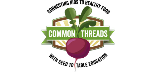 Common Threads: Connecting kids to healthy food with seed to table education